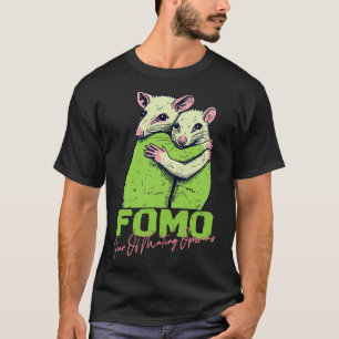 FOMO-Angst, Opossummen zu paaren T-Shirt
