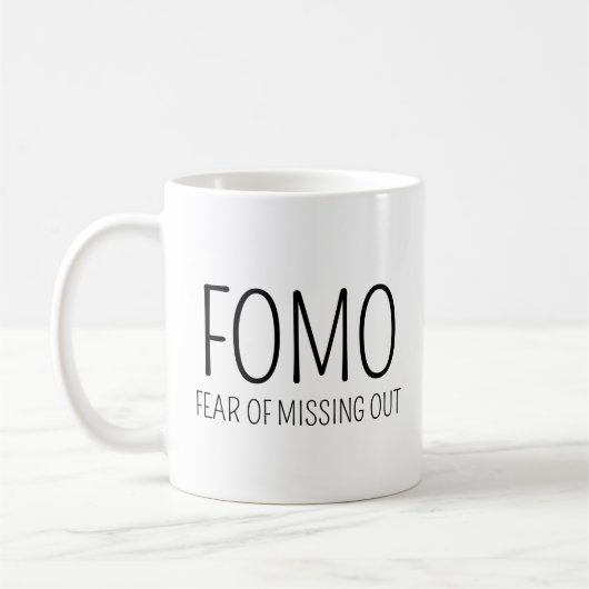 FOMO Angst vor dem Verpassen Kaffeetasse (Links)