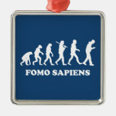 Fomo Sapiens Ornament Aus Metall (Vorne)