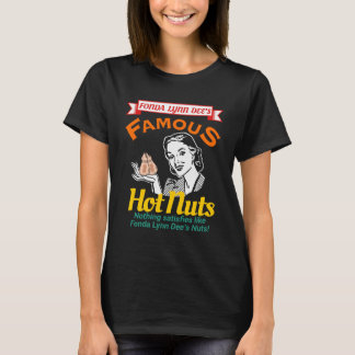 Fonda Lynn Dees berühmte Hot Nuts T-Shirt