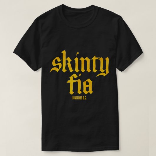 Fontaines D.C. Skinty Fia Classic T - Shirt Copy (Design vorne)
