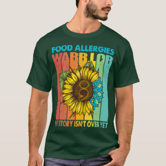 Food Allergies Warrior My Story Isnt Over Yet T-Shirt
