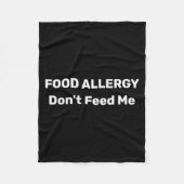 Food Allergy Dont Feed Me Text Template  Fleecedecke (Vorderseite)