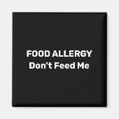 Food Allergy Dont Feed Me Text Template Magnet (Vorne)