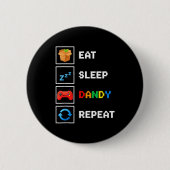 Food & Drink Eat Sleep Dandy Repeat Xel Foodie Button (Vorderseite)