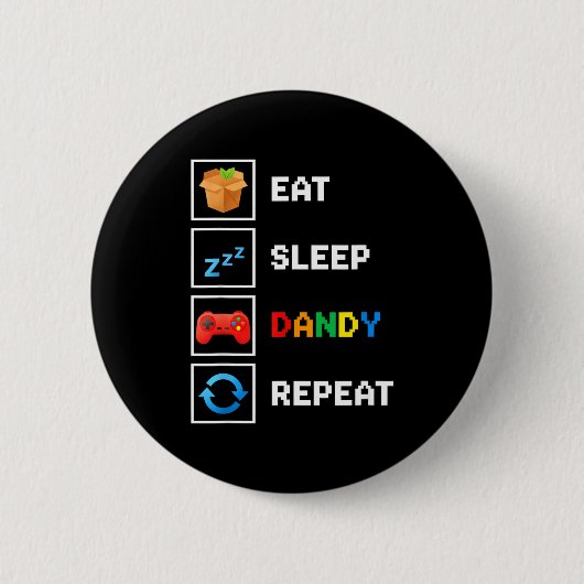 Food & Drink Eat Sleep Dandy Repeat Xel Foodie Button (Vorderseite)