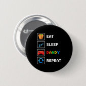 Food & Drink Eat Sleep Dandy Repeat Xel Foodie Button (Vorne & Hinten)