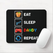 Food & Drink Eat Sleep Dandy Repeat Xel Foodie Mousepad (Mit Mouse)