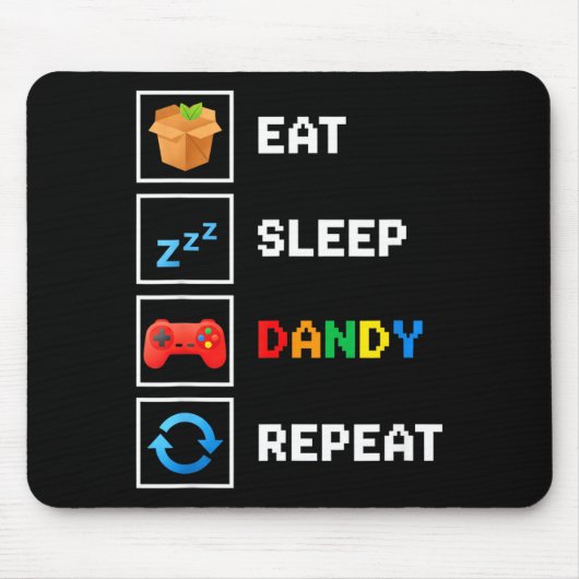 Food & Drink Eat Sleep Dandy Repeat Xel Foodie Mousepad (Vorne)