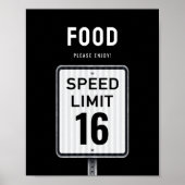 Food corner sign 16th Birthday Speed Limit  Poster (Vorne)