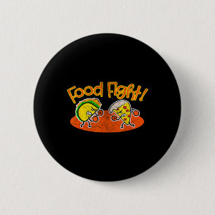 Food Fight - Funny Taco Pizza Slice Hungerfestunge Button