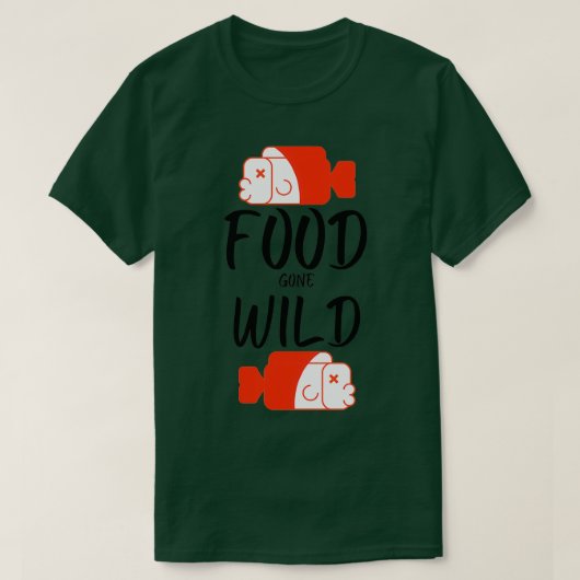 Food Gone Wild  T-Shirt (Design vorne)