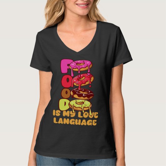 Food Is My Love Language Donuts Gourmet Executive T-Shirt (Vorderseite)