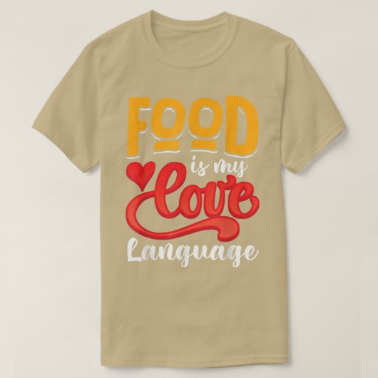 Food is my love language T-Shirt (Design vorne)