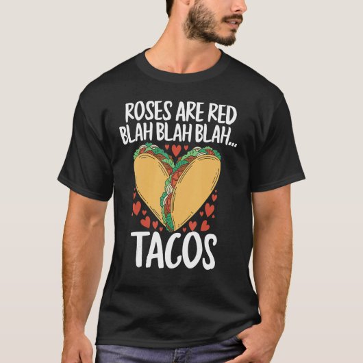 Food Roses Are Red Blah Tacos Valentine's Day T-Shirt (Vorderseite)