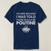 Food Sprichwort Poutine T-Shirt (Design vorne)