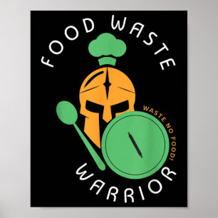 Food Waste Krieger I Umweltschutz vor Lebensmittel Poster