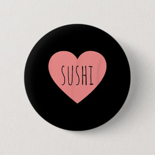 Foodie-Herz Rosa Minimalist Sushi-Liebhaberinnen I Button