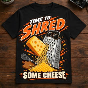 Foodie Humor "Zeit zum Reiben von Käse" Köche T-Shirt
