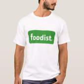 Foodist. T-Shirt (Vorderseite)