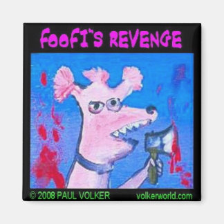 Foofis Rache $ 3,00 Magnet