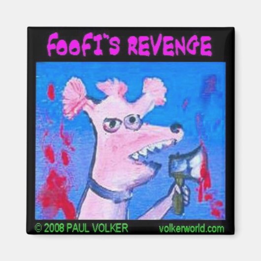 Foofis Rache $ 3,00 Magnet (Vorne)