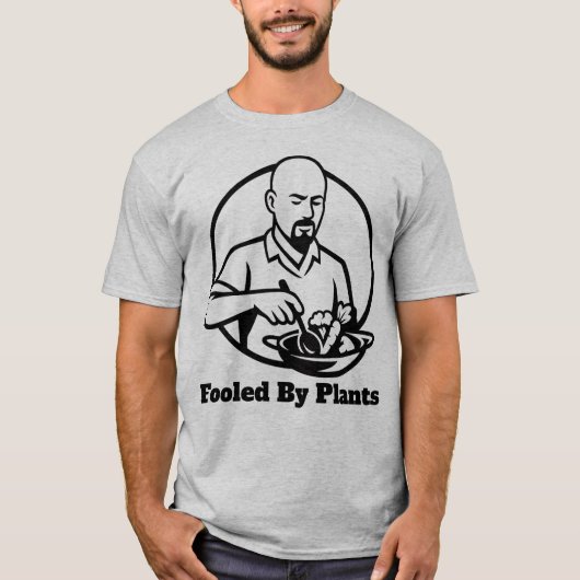 Fooled By Plants T-Shirt (Vorderseite)