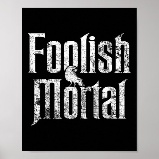 Foolish Mortal Raven White Print Poster (Vorne)