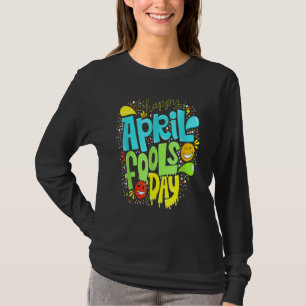Fool's Day 1. April Narren Tag 2022 Joke Happy T-Shirt