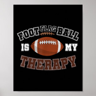 Foot Flag Ball ist meine Therapie Lustiger Flag Fo Poster