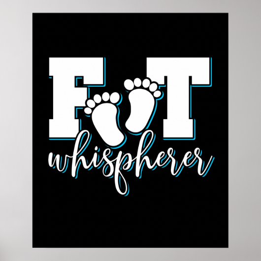 Foot Whisperer - Podiatrie Podiatrist Foot Doctor Poster (Vorne)