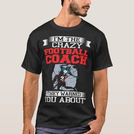 Football Coach Quotes Game Player Training Field T-Shirt (Vorderseite)