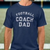 Football Coach Vater Custom Distressed Text T - Sh T-Shirt