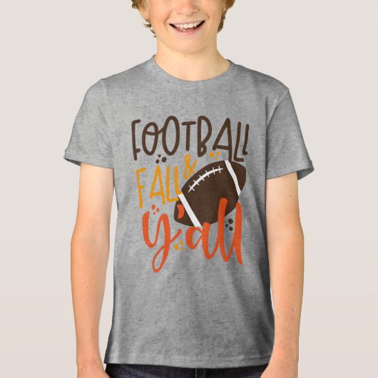 Football Fall & Y'all Tri-Blend Shirt (Vorderseite)