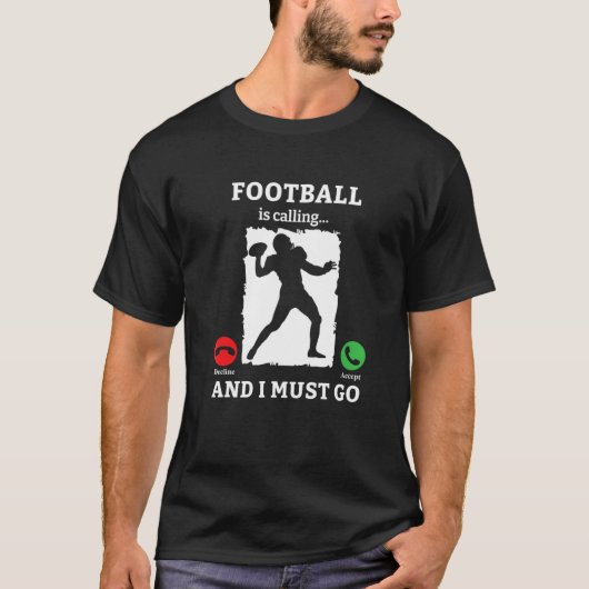 Football Is Calling And I Must Go Lineman American T-Shirt (Vorderseite)