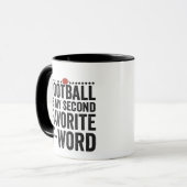 Football is my Second Favorite F Word Funny Gift Tasse (Vorderseite Links)