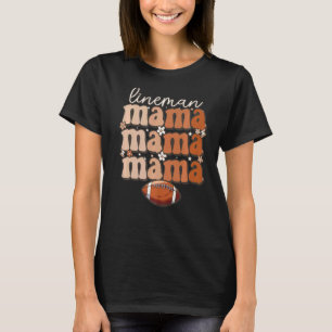 Football Lineman Groovy lineman Mutter Offensive L T-Shirt