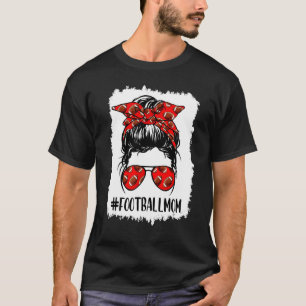 Football Mama Life geblasen Messy Bun Football Pla T-Shirt