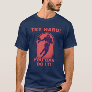 Football Motivation rot - Try Hard! You can Do It! T-Shirt