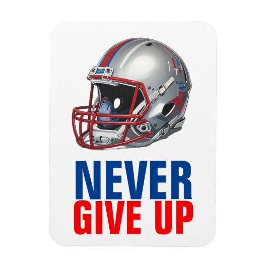 Football Motivational Never Give Up Magnet (Vertikal)