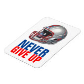 Football Motivational Never Give Up  Magnet (Linke Seite)