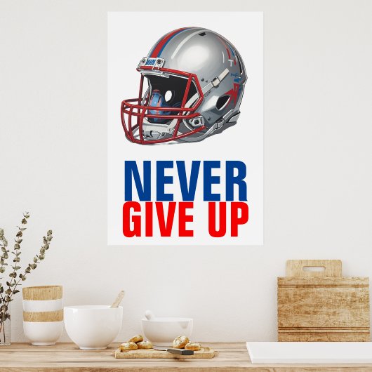 Football Motivational Never Give Up Poster (Küche)