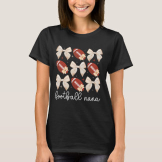 Football Nana Coquette Nana of A Football Player N T-Shirt