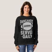 Football Offensive Lineman Pancakes Served Daily V Sweatshirt (Vorne ganz)