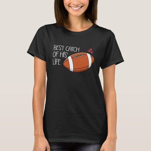 Football Player Valentine's Game Best Catch of His T-Shirt (Vorderseite)