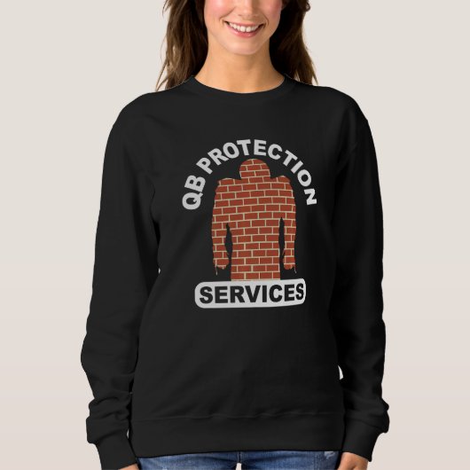 football qb protection services offensive lineman sweatshirt (Vorderseite)
