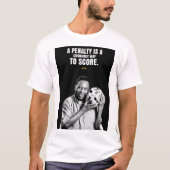 Football quotes moivation T-Shirt (Vorderseite)