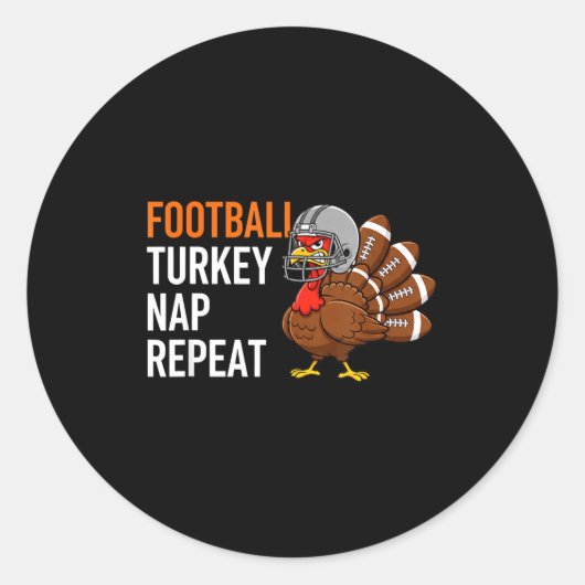 Football Turkey Nap Repeat - Thanksgiving Dad & Runder Aufkleber (Vorderseite)