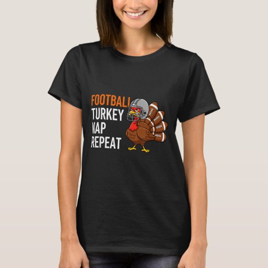 Football Turkey Nap Repeat - Thanksgiving Dad & T-Shirt (Vorderseite)