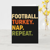 Football. Turkey. Nap. Repeat, Thanksgiving Slogan Karte (Gelbe Blume)